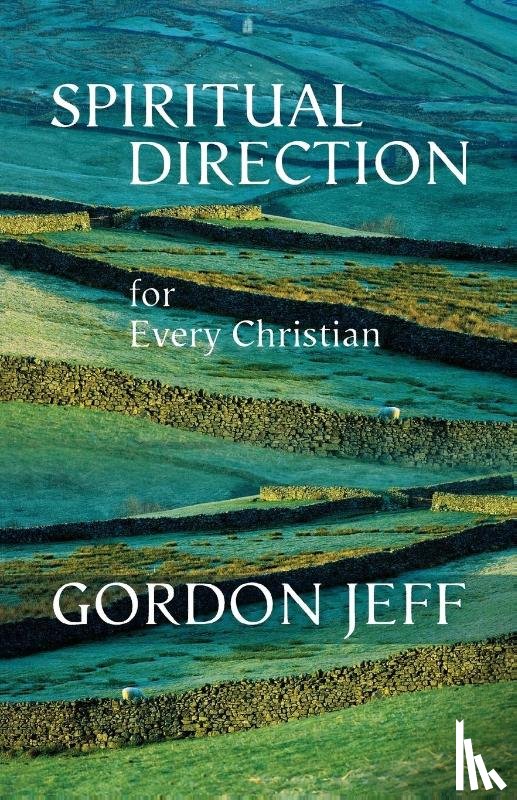 Jeff, Gordon - Spiritual Direction for Every Christian