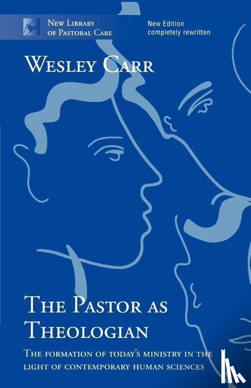 Carr, The Very Revd Dr Wesley - The Pastor as Theologian