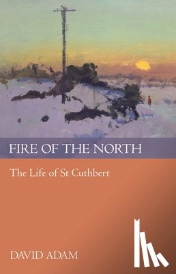 Adam, David - Fire of the North