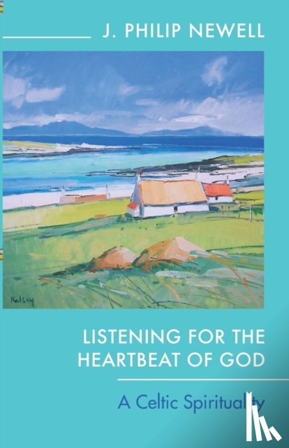 Newell, The Revd Dr J Philip - Listening for the Heartbeat of God