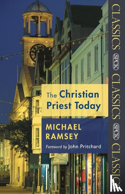 Ramsey, Michael - The Christian Priest Today