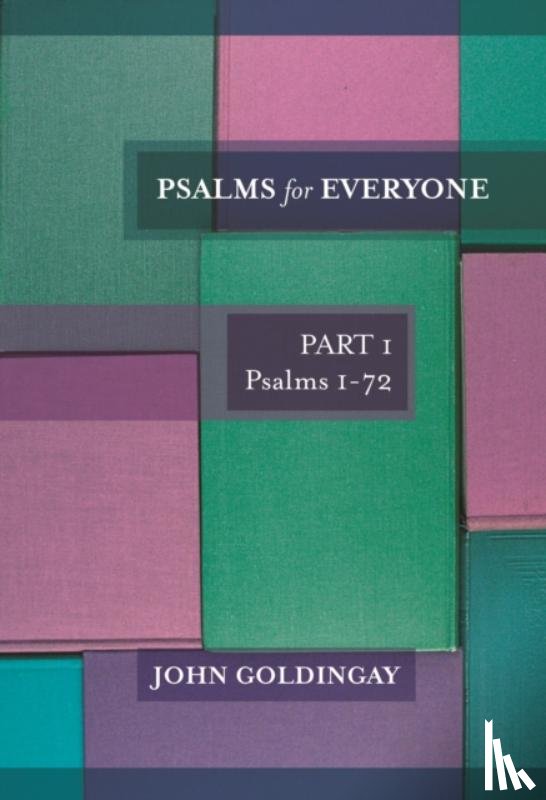 Goldingay, The Revd Dr John (Author) - Psalms for Everyone: Part 1