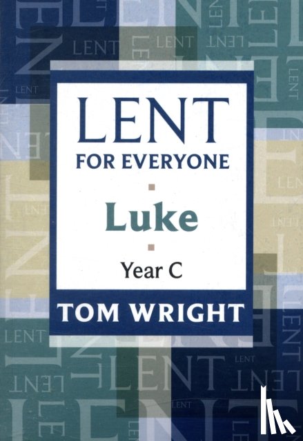 Wright, Tom - Lent for Everyone