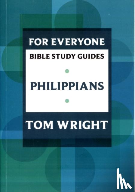 Wright, Tom - For Everyone Bible Study Guide: Philippians