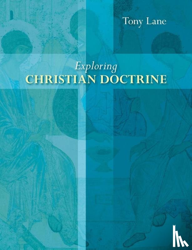 Lane, Professor Tony - Exploring Christian Doctrine
