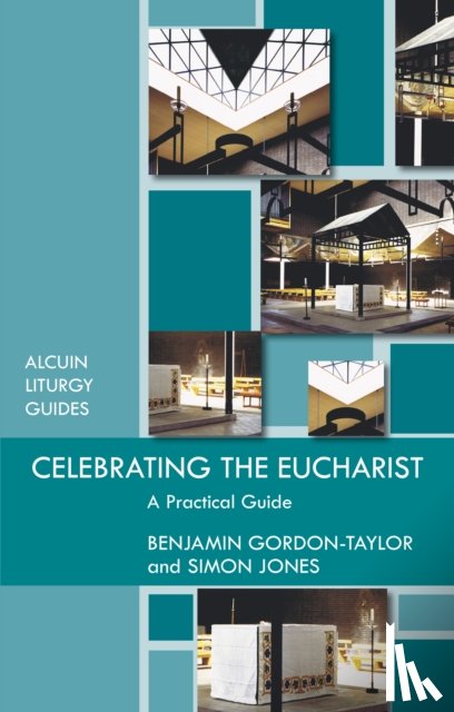Gordon-Taylor, Ben - Celebrating the Eucharist