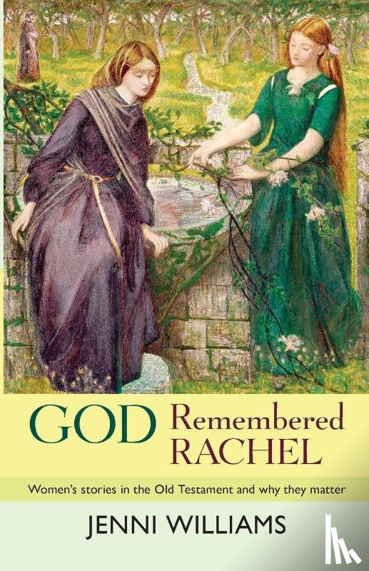 Williams, The Revd Dr Jenni - God Remembered Rachel