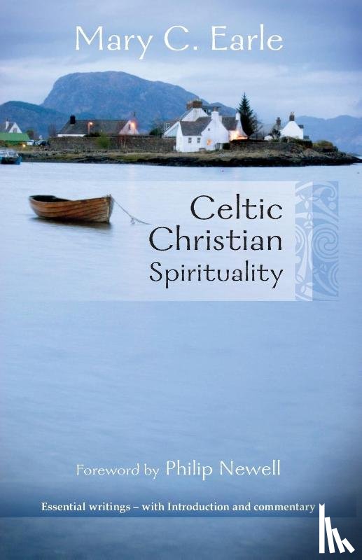 Earle, Mary C. - Celtic Christian Spirituality