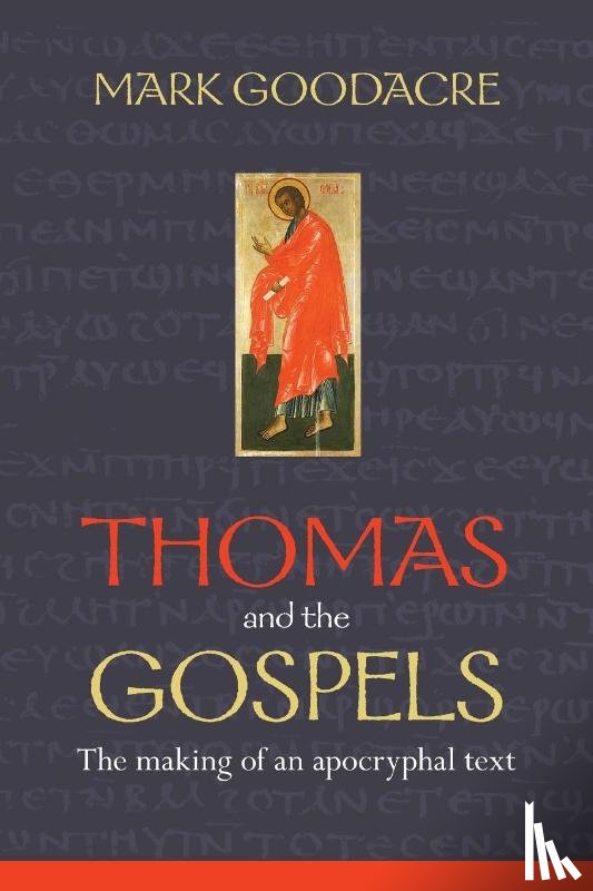 Goodacre, Professor Mark - Thomas and the Gospels