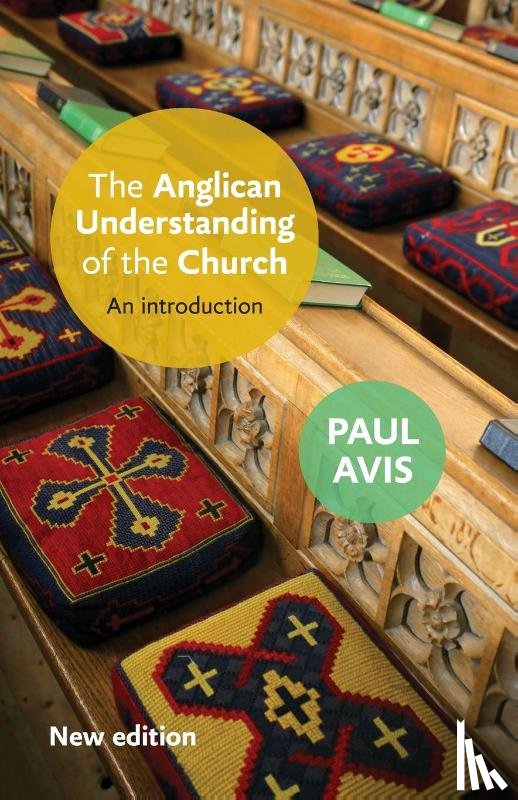 Avis, Paul D. L. - The Anglican Understanding of the Church