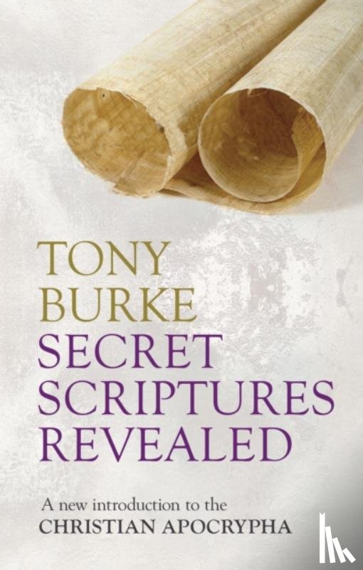 Burke, Professor Tony - Secret Scriptures Revealed