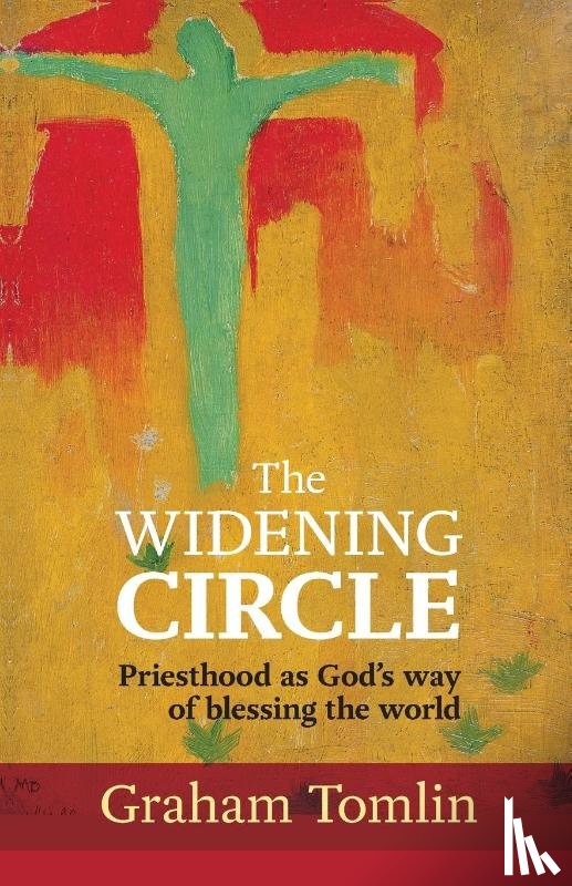 Tomlin, The Rt Revd Dr Graham (Author) - The Widening Circle