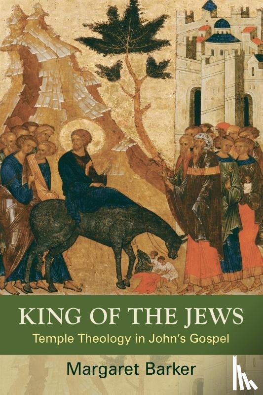 Barker, Margaret - King of the Jews