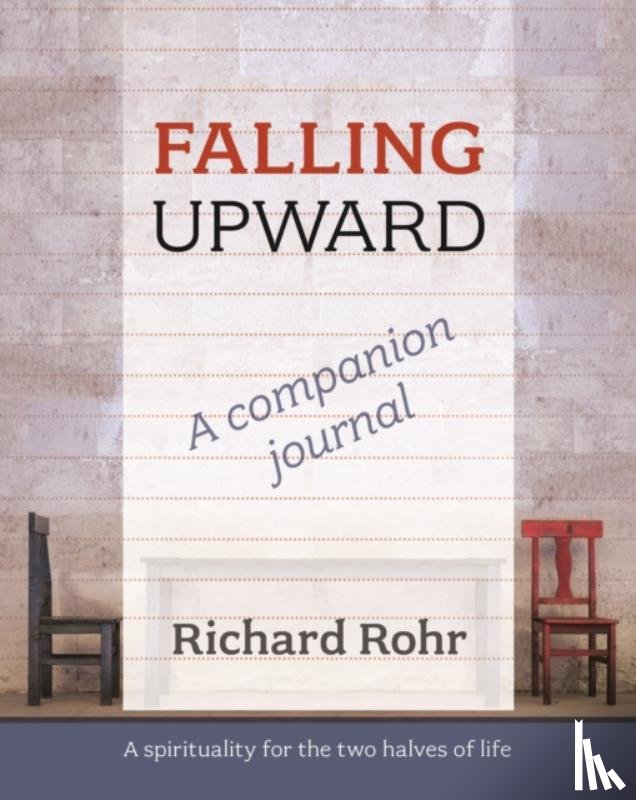 Rohr, Richard - Falling Upward - a Companion Journal
