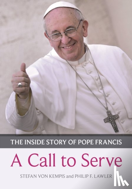 Kempis, Stefan von - Call to Serve, A