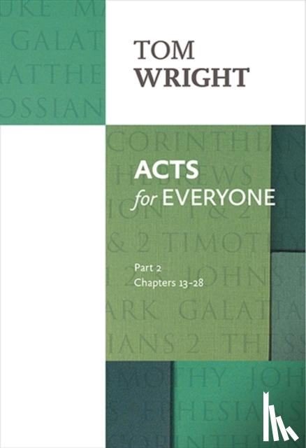 Wright, Tom - Acts for Everyone (Part 2)