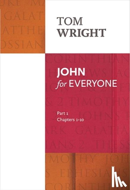 Wright, Tom - John for Everyone: Part 1
