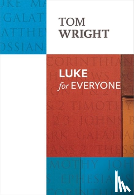 Wright, Tom - Luke for Everyone