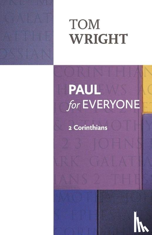 Wright, Tom - Paul For Everyone: 2 Corinthians