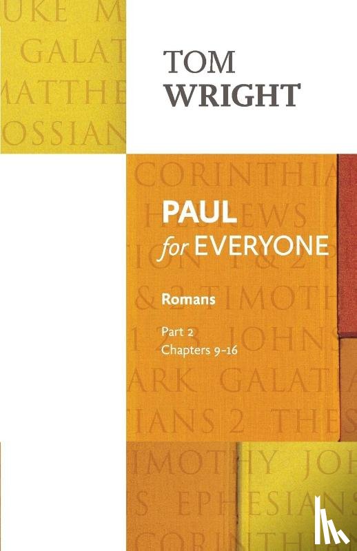 Wright, Tom - Paul for Everyone: Romans Part 2