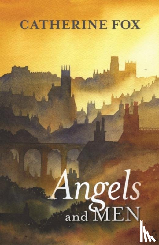 Fox, Catherine - Angels and Men