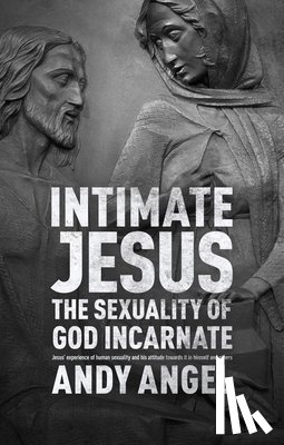 Angel, Dr Andy - Intimate Jesus