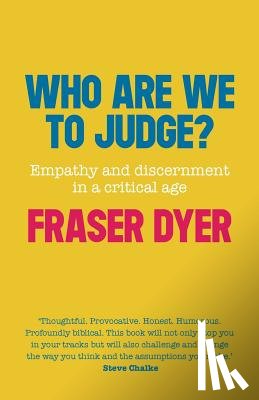 Dyer, Fraser - Who Are We To Judge