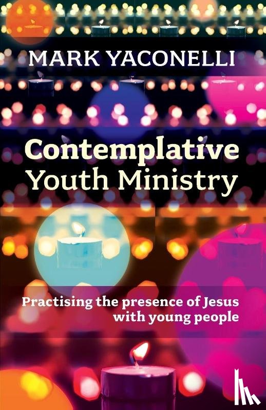 Yaconelli, Mark - Contemplative Youth Ministry