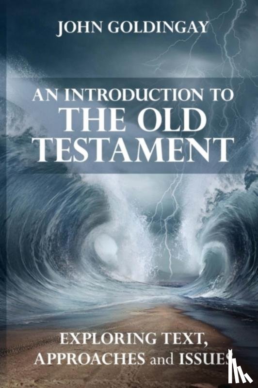 Goldingay, The Revd Dr John (Author) - An Introduction to the Old Testament