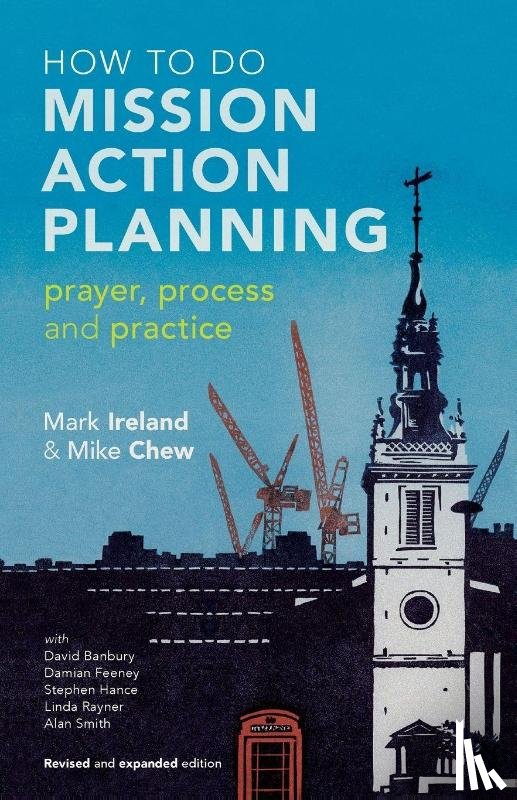 Ireland, Mark, Chew, Canon Mike - How to do Mission Action Planning
