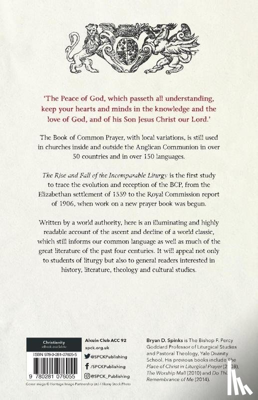 Spinks, Bryan D. - The Rise and Fall of the Incomparable Liturgy