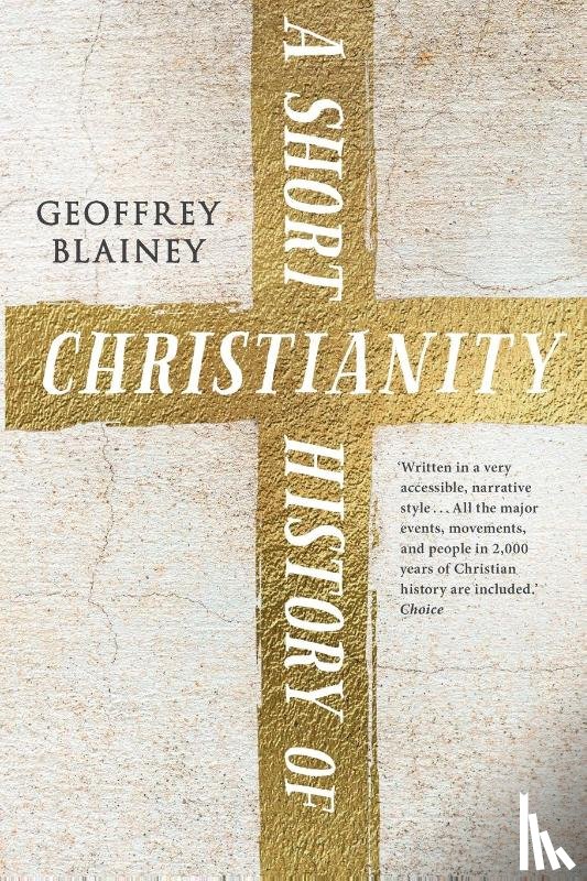 Blainey, Geoffrey - A Short History of Christianity