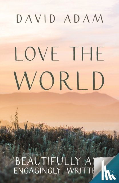 Adam, David - Love the World
