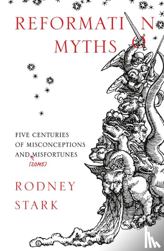 Stark, Rodney - Reformation Myths