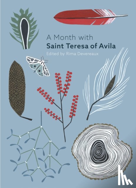 Devereaux, Edited by Rima - A Month with St Teresa of Avila