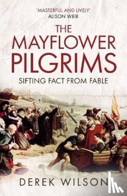 Wilson, Derek - The Mayflower Pilgrims