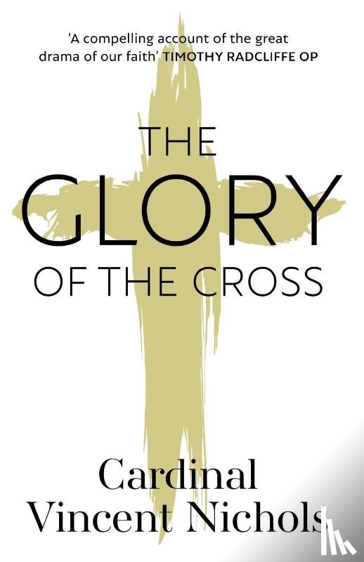 Nichols, His Eminence Vincent - The Glory of the Cross