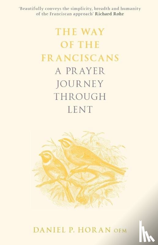 Horan, Father Daniel P. Horan - The Way of the Franciscans