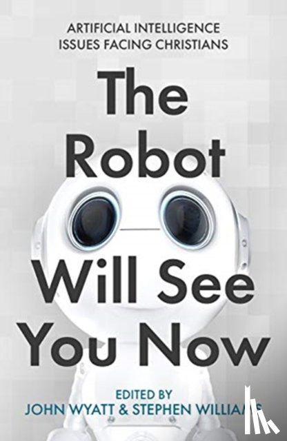  - The Robot Will See You Now