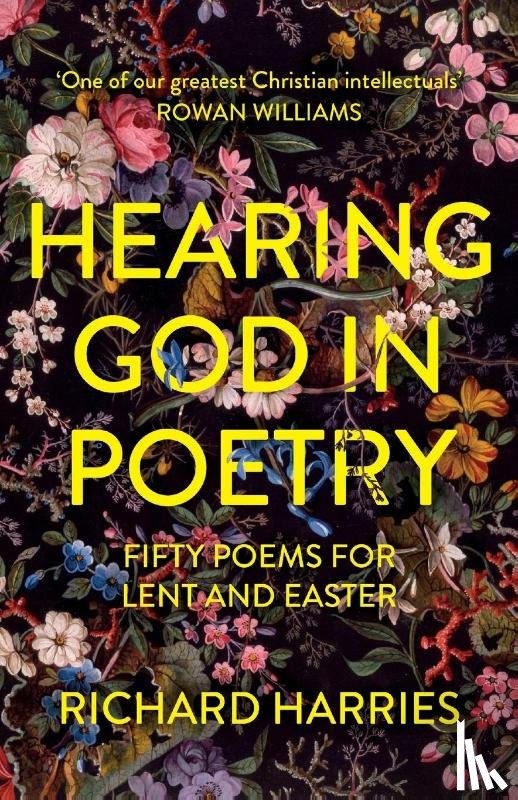 Harries, Richard - Hearing God in Poetry
