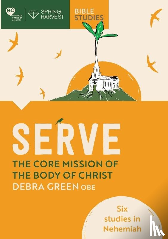 Green, Debra - Serve: The core mission of the body of Christ