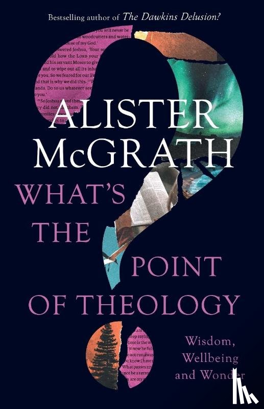 McGrath, Alister, DPhil, DD - What's the Point of Theology?