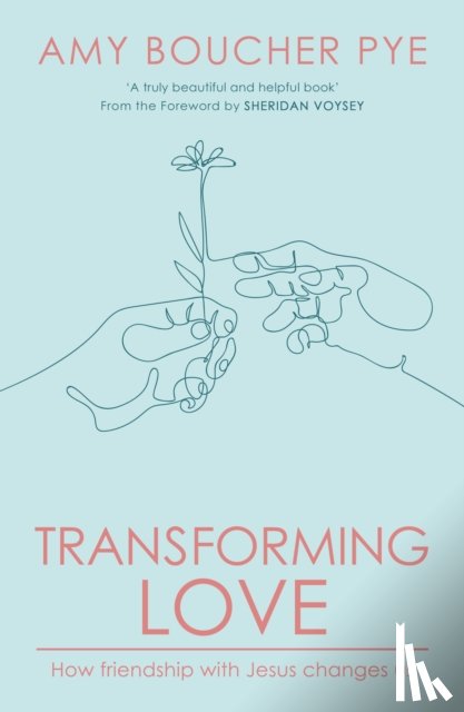 Boucher Pye, Amy (Reader) - Transforming Love