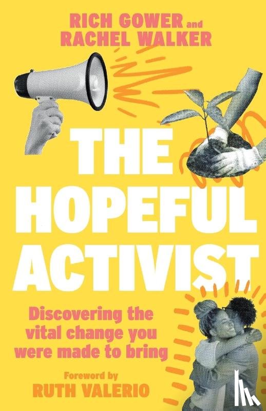 Gower, Richard, Walker, Rachel - The Hopeful Activist