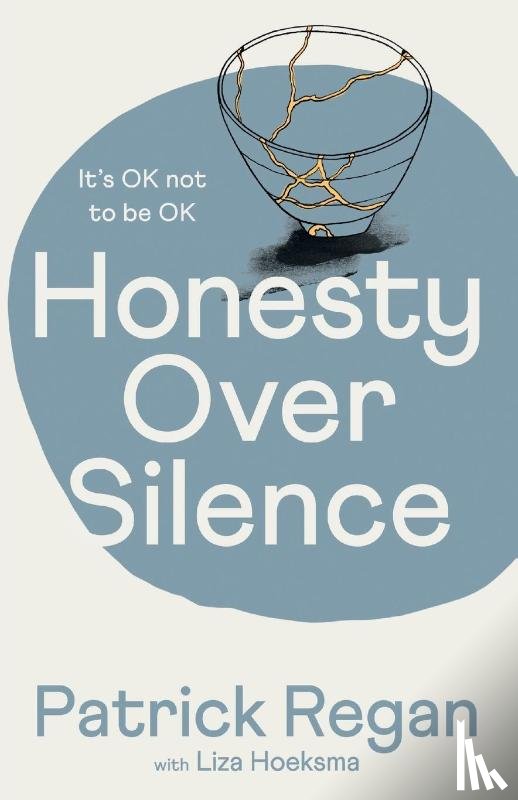 Regan, Patrick - Honesty Over Silence