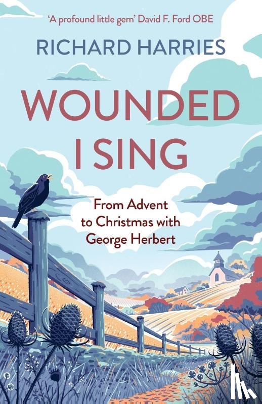 Harries, Richard - Wounded I Sing
