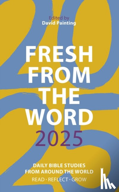 Painting, David - Fresh from The Word 2025