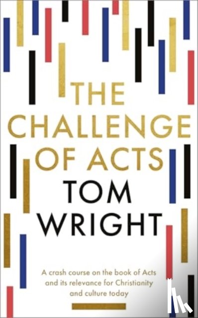 Wright, Tom - The Challenge of Acts