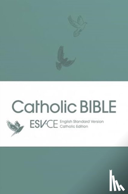 Bibles, SPCK ESV-CE - ESV-CE Catholic Bible. The Official Liturgical Bible for England, Wales and Scotland from Advent 24