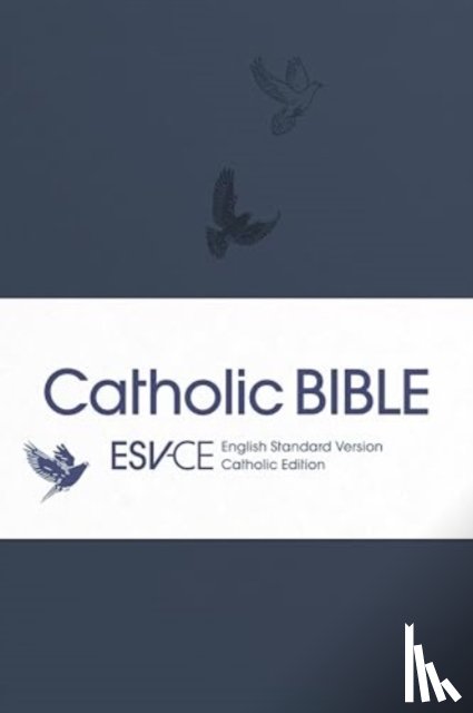 Bibles, SPCK ESV-CE - ESV-CE Catholic Bible. The Official Liturgical Bible for England, Wales and Scotland from Advent 24